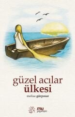 güzel acılar ülkesi / melisa gürpınar