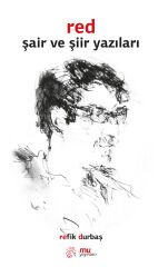 red şair yazıları / refik durbaş