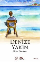 denize yakın / hakan güzeldere