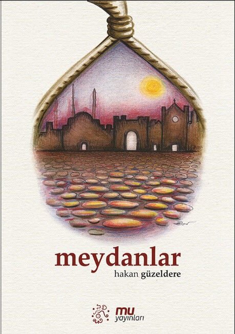 meydanlar / hakan güzeldere