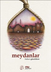 meydanlar / hakan güzeldere